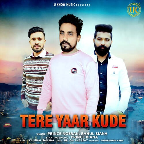 Tere Yaar Kude