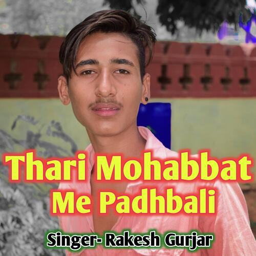 Thari Mohabbat Me Padhbali