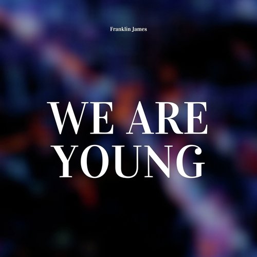 We Are Young_poster_image