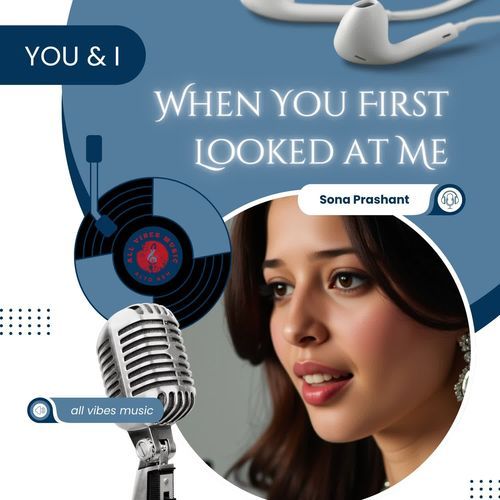 When You First Looked at Me