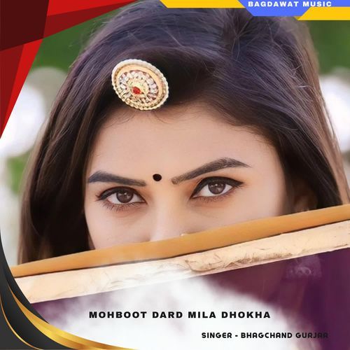 mohboot dard mila dhokha