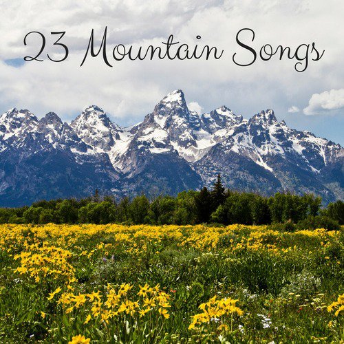 23 Mountain Songs