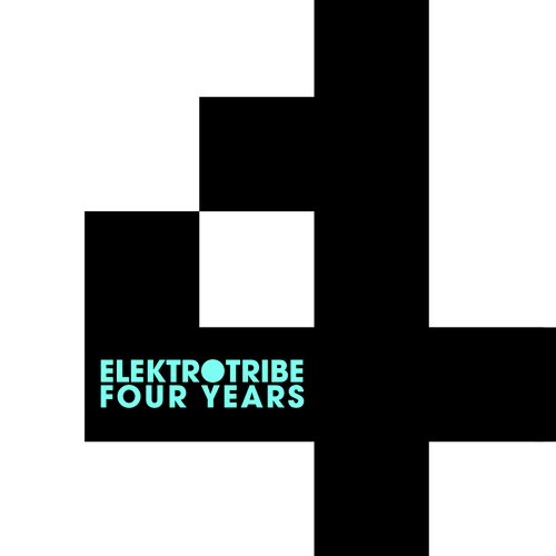 4 Years Elektrotribe Originals & Remixes
