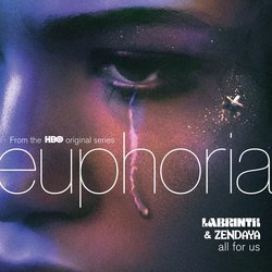 All For Us (from the HBO Original Series Euphoria)