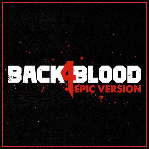 Back 4 Blood - Main Menu Theme (Epic Version) cover art
