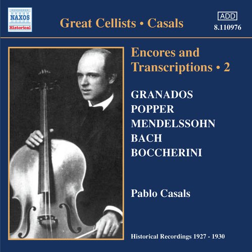 Casals, Pablo: Encores and Transcriptions, Vol. 2 (1927-1930)