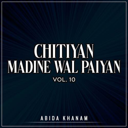 Chitiyan Madine Wal Paiyan, Vol. 10
