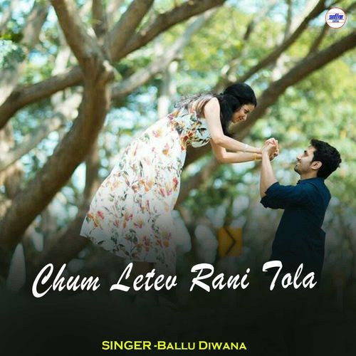 Chum Letev Rani Tola