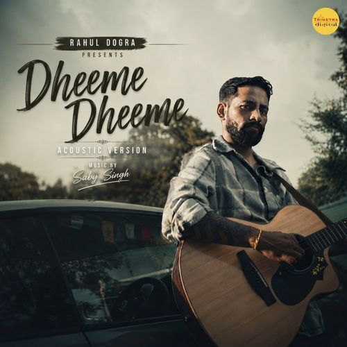 Dheeme Dheeme (Acoustic)