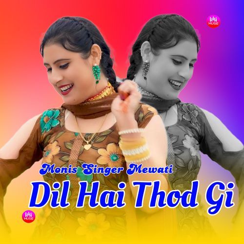 Dil Hai Thod Gi