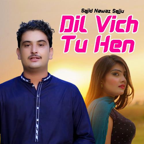 Dil Vich Tu Hen