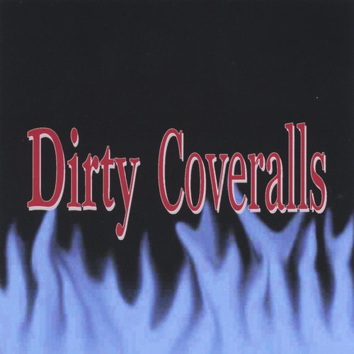 Dirty Coveralls cover art