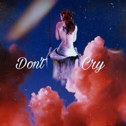 Don't Cry-IQMpBDdEfnE