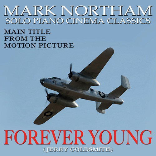 Forever Young-Main Title for solo piano (From the Motion Picture score to &quot;Forever Young&quot;) (Tribute)_poster_image