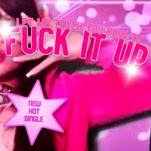 Fuck It Up
