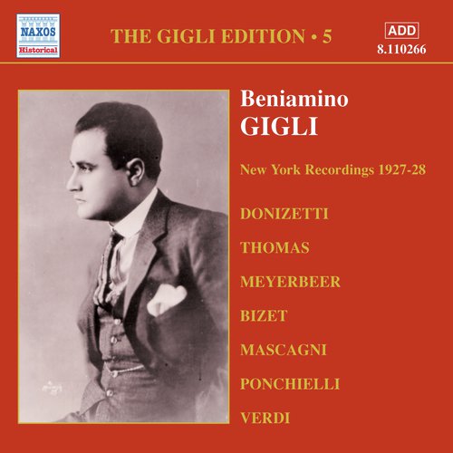 Gigli, Beniamino: Gigli Edition, Vol.  5: New York Recordings (1927-1928)