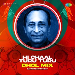 Hi Chaal Turu Turu - Dhol Mix-IhAsYCFYXWk