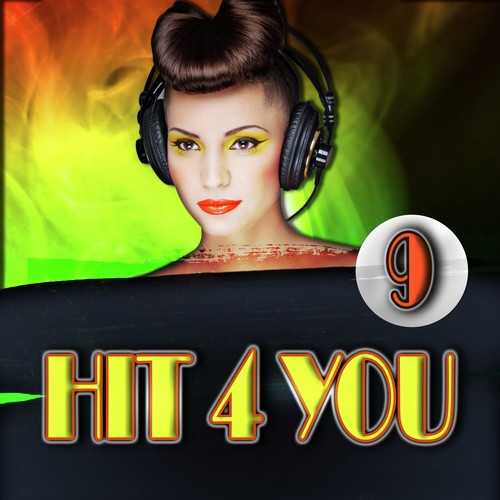 Hit 4 You 9