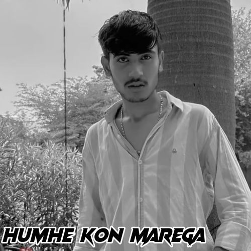 Humhe Kon Marega