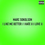 I Like Me Better / I Hate U I Love U