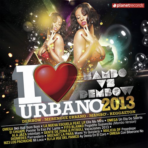 I Love Urbano 2013 - Mambo vs Dembow