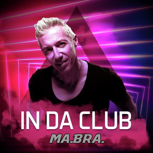 (Ma.Bra. Mix) - Download from In Da Club @ JioSaavn