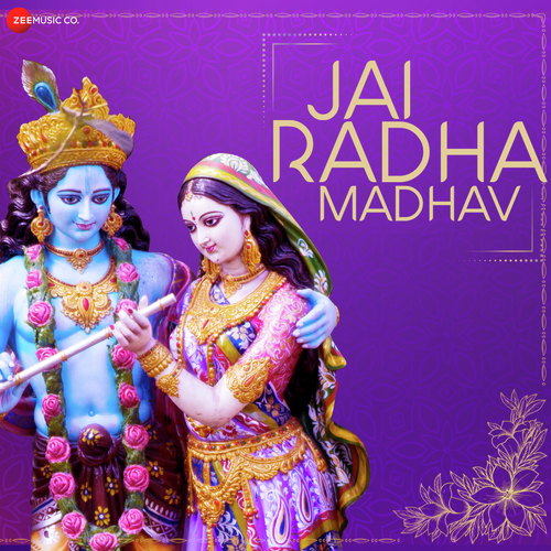 Jai Radha Madhav Jai Kunj Bihari - Zee Music Devotional