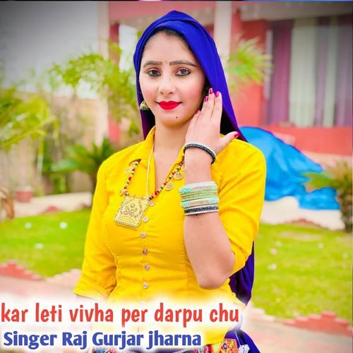 Kar leti vivha per darpu chu
