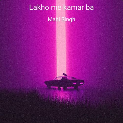 Lakho me kamar ba