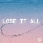 Lose It All (House)