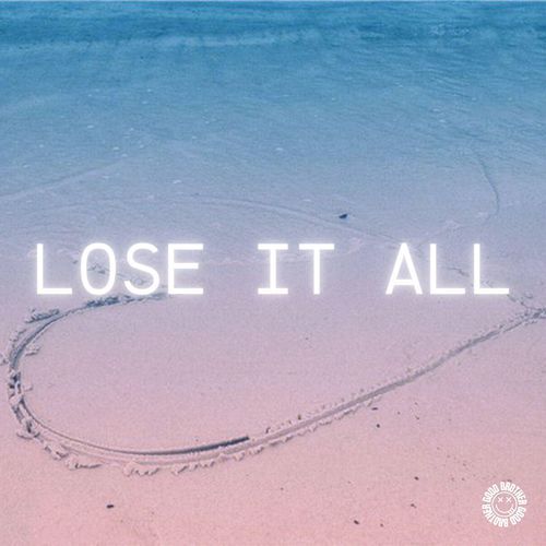 Lose It All (House)