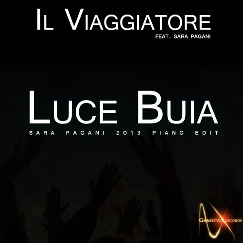 Luce Buia (Sara Pagani 2013 Piano Edit)
