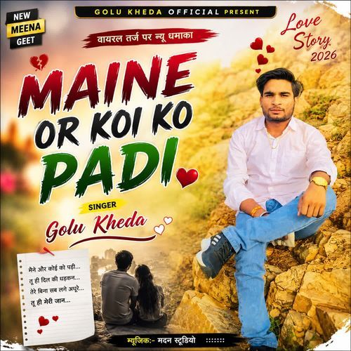 Maine Koi Or Ko Padi