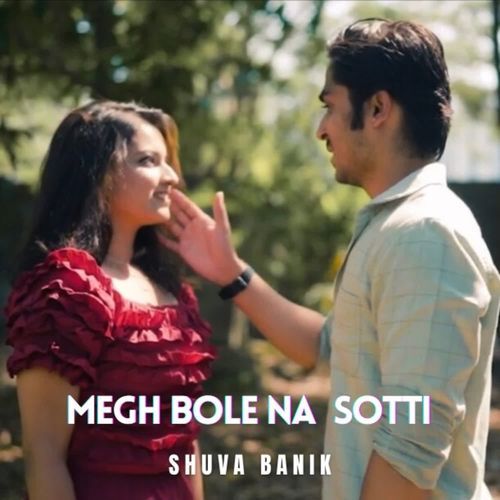 Megh Bole Na Sotti