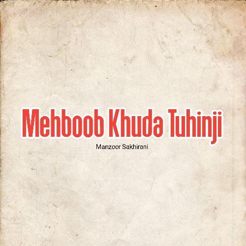 Mehboob Khuda Tuhinji