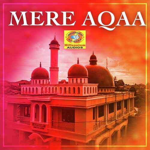 Mere Aqaa