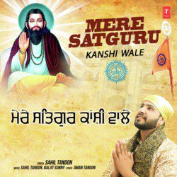 Mere Satguru Kanshi Wale-GVoiRU1BXlE