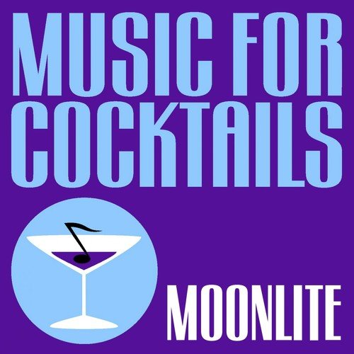 Music For Cocktails (Moonlite)