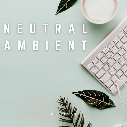 Neutral Ambient cover art