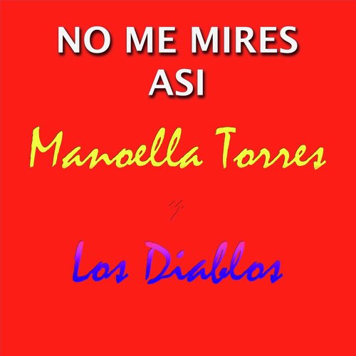 No Me Mires Asi (feat. Los Diablos)_poster_image