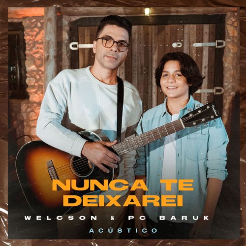 Nunca Te Deixarei (Acústico)_poster_image