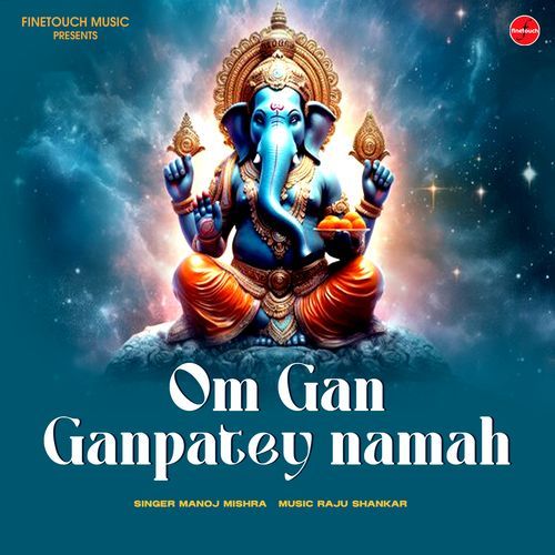Om Gan Ganpatey Namah
