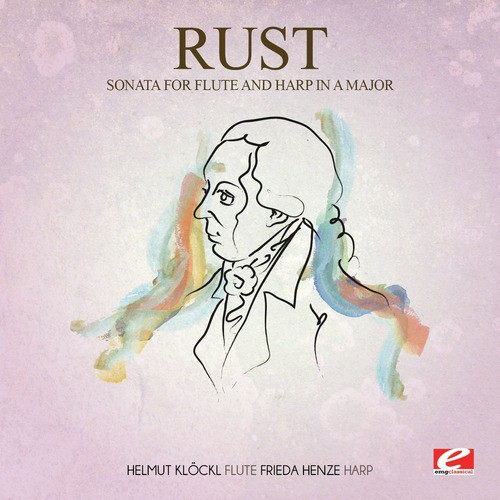 Rust: Sonata for Flute and Harp in A Major (Digitally Remastered)