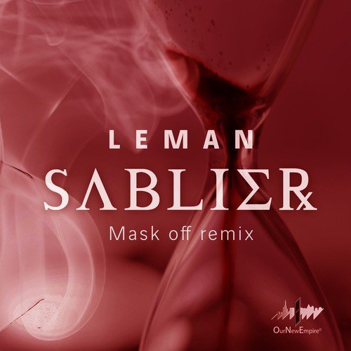Sablier (Mask Off remix)
