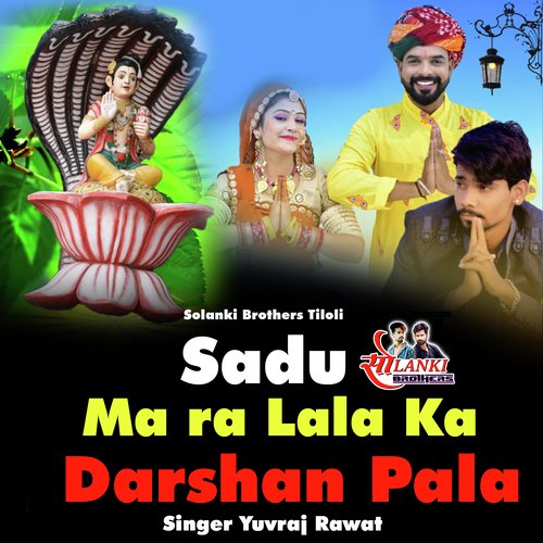 Sadu Ma Ra Lala Ka Darshan Pala