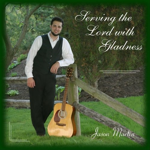 Serving the Lord with Gladness