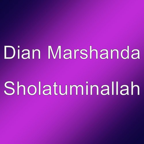 Sholatuminallah