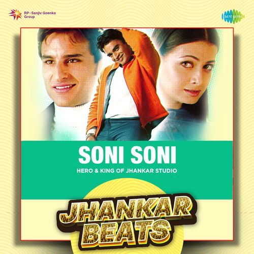 Soni Soni - Jhankar Beats