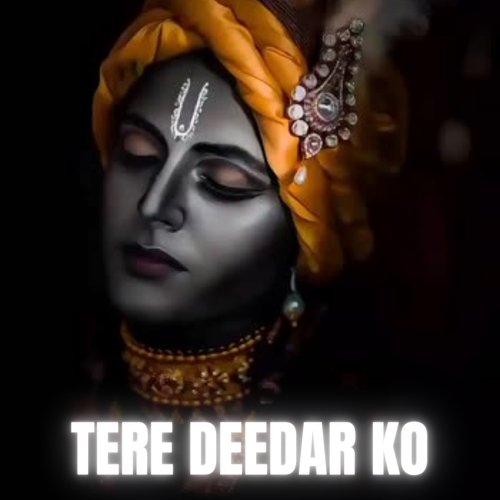 Tere Dedaar Ko