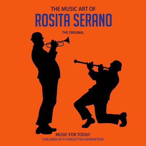 The Music Art of Rosita Serano (Immer wieder schön)